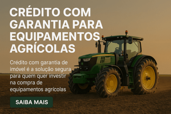 Trator agrícola moderno em campo ao entardecer, ilustrando como conseguir crédito com garantia de imóvel